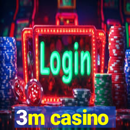 3m casino